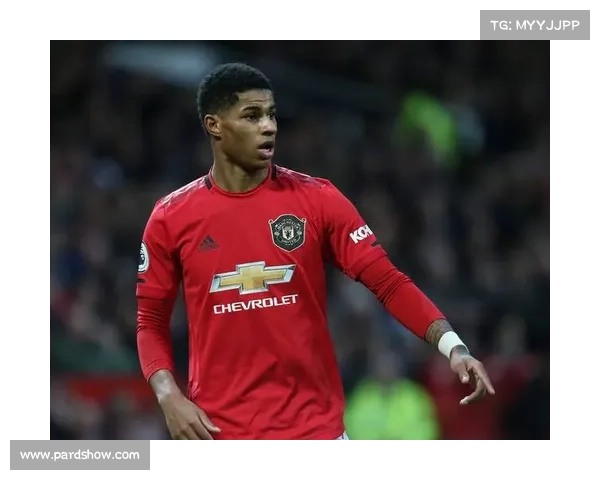 曼联夏季引援计划曝光 拉什福德或租借离队寻找新机会